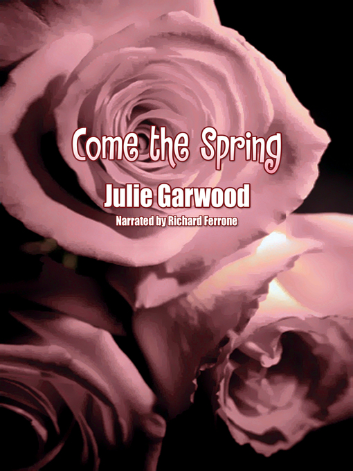 Title details for Come the Spring by Julie Garwood - Available